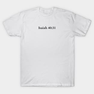 Isaiah 40:31 Bible Verse T-Shirt
